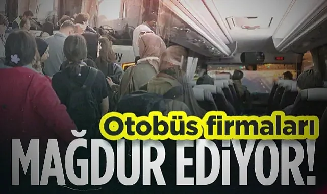 Otobüs Firmaları Mağdur Ediyor! Yolcular Muhatap Bulamıyor...