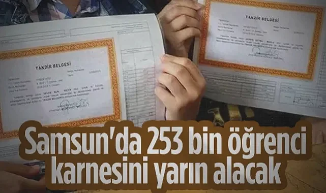 Samsun'da 253 Bin Öğrenci Karne Heyecanı Yaşayacak