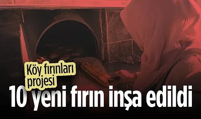 Samsun'da Köy Fırınları Projesi: 10 Yeni Fırın İnşa Edildi