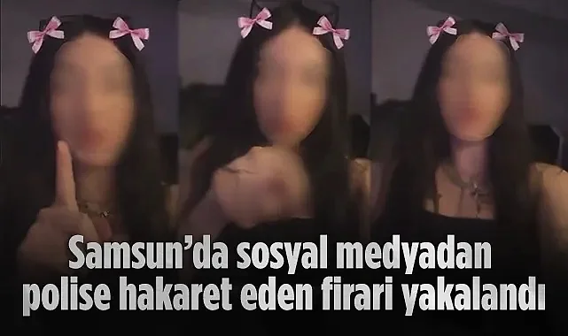 Samsun'da Polise Meydan Okuyan Firari Kadın Yakalandı