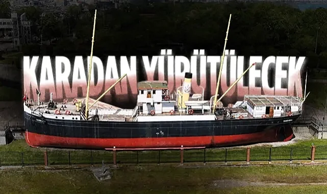 Samsun'da Tarihi Karar: Bandırma Vapuru Karadan Yürütülerek Tütün İskelesi'ne Taşınacak
