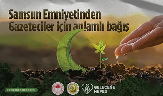 Samsun Emniyetinden Gazeteciler İçin Anlamlı Bağış