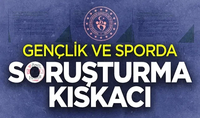 Samsun Gençlik ve Spor İl Müdürlüğü'nde Soruşturma Kıskacı