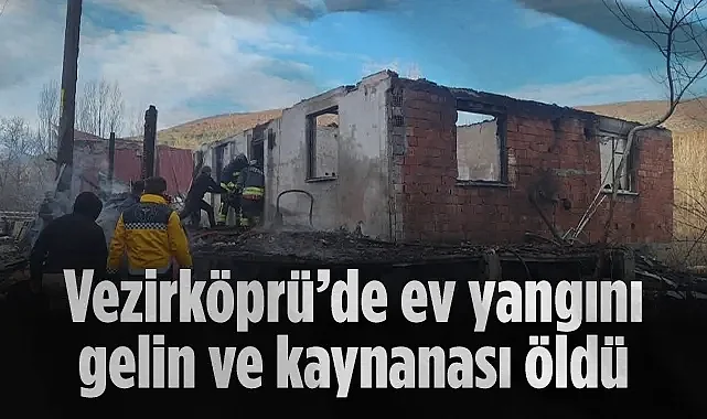 Samsun Vezirköprü'de Ev Yangını: 2 Kişi Hayatını Kaybetti