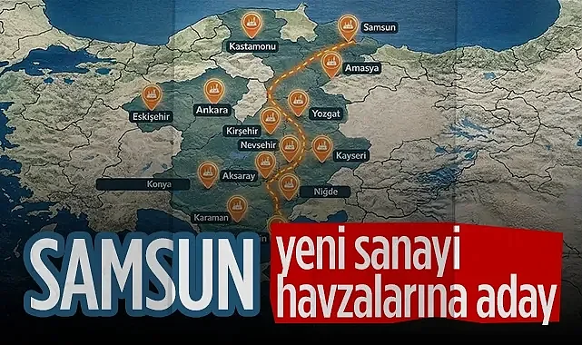 Samsun Yeni Sanayi Havzalarına Aday