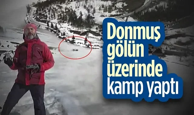 Samsunlu Cerrahın Kar Tutkusu: Donmuş Gölün Üzerinde Kamp Yaptı