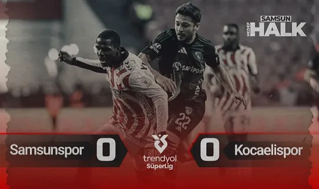 Samsunspor 0-0 Kocaelispor Maç Özeti | Galibiyet Hasreti Sürüyor