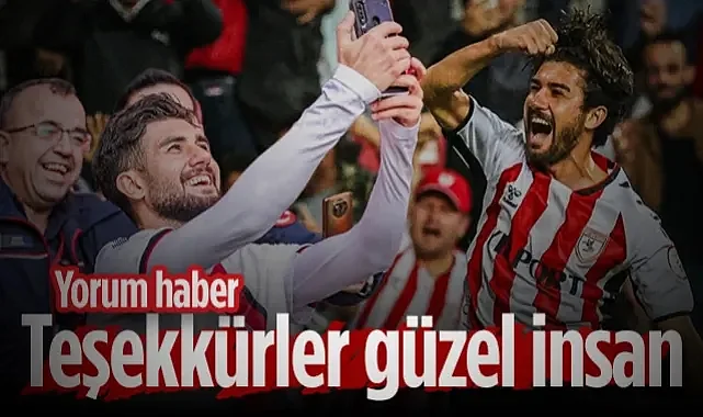Samsunspor'dan Bir Beyefendi Geçti! Teşekkürler Güzel İnsan...