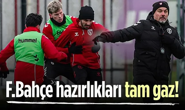 Samsunspor'da Fenerbahçe Mesaisi: Süper Kupa Hazırlıkları Sürüyor