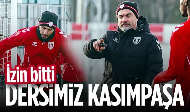 Samsunspor'da İzin Bitti, Kasımpaşa Hazırlıkları Başladı