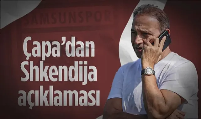 Fuat Çapa'dan Shkendija Eşleşmesi Yorumu: Samsunspor Favori!