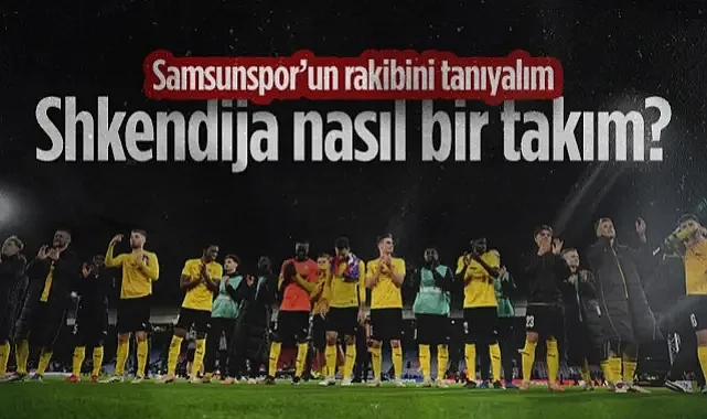 Samsunspor’un Rakibini Tanıyalım! Shkendija Nasıl Bir Takım? 