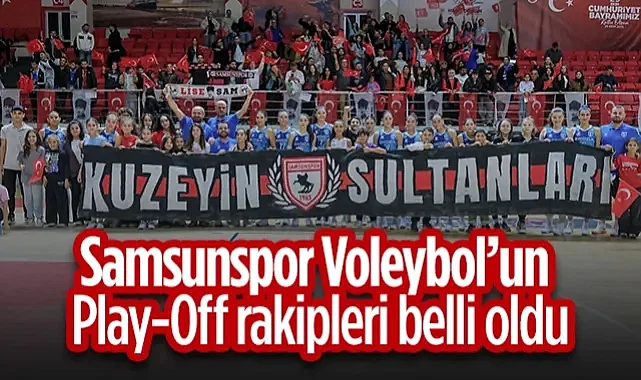 Samsunspor Voleybol’un Play-Off Rakipleri Belli Oldu