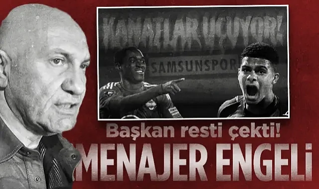 Samsunspor'da Transfer Krizi: Yüksel Yıldırım Menajerlere Rest Çekti!