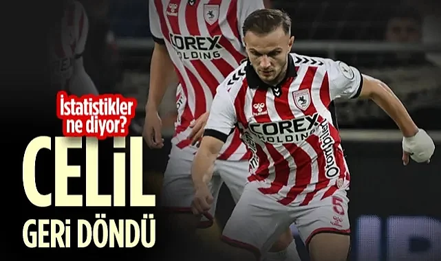 Samsunsporlu Celil Yüksel Geri Döndü! 9 Maçlık Ceza Sonrası İlk Maç Performansı