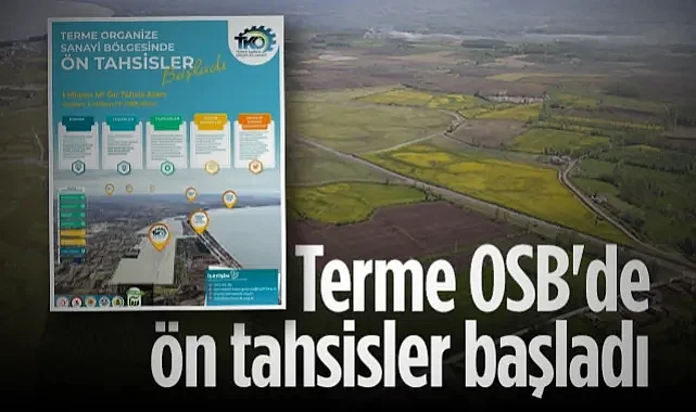 Terme OSB'de Ön Tahsisler Başladı