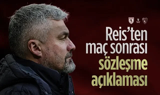 Samsunspor'da Reis'ten Kocaelispor Maçı Sonrası Sözleşme Açıklaması