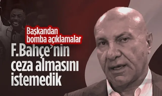 Yüksel Yıldırım'dan Musaba Açıklaması: Fenerbahçe'nin Ceza Almasını İstemedik