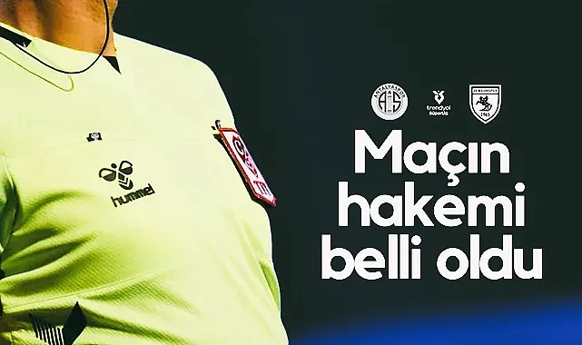 Antalyaspor-Samsunspor Maçının Hakem Kadrosu Belli Oldu