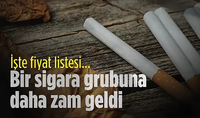 Bir Sigara Grubuna Daha Zam Geldi: İşte Yeni Fiyat Listesi
