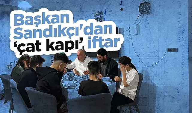 Canik'te Gönül Sofraları: Başkan İbrahim Sandıkçı’dan 'Çat Kapı' İftar Ziyaretleri