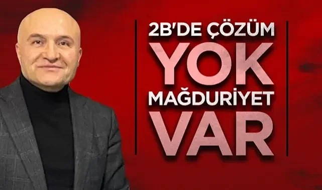 İYİ Parti Samsun Milletvekili Erhan Usta: 2B'de Çözüm Yok Mağduriyet Var