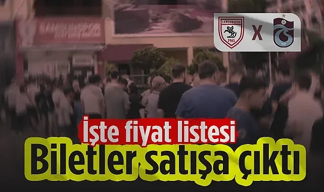 Karadeniz Derbisinde Biletler Satışta! Samsunspor - Trabzonspor Maçı Biletleri Kaç Lira?