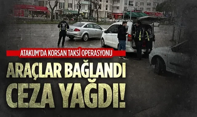 Samsun'da Korsan Taksi Denetimi: Araçlar Bağlandı, Ceza Yağdı!