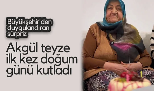 Samsun Büyükşehir'den Duygulandıran Sürpriz: Akgül Teyze 74 Yaşında İlk Kez Doğum Günü Kutladı