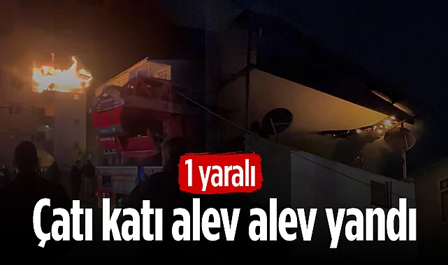Samsun'da Çatı Katı Alev Alev Yandı: 1 Yaralı