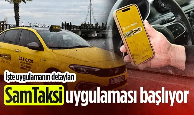 Samsun'da Dijital Ulaşım Devrimi: SamTaksi Uygulaması Başlıyor