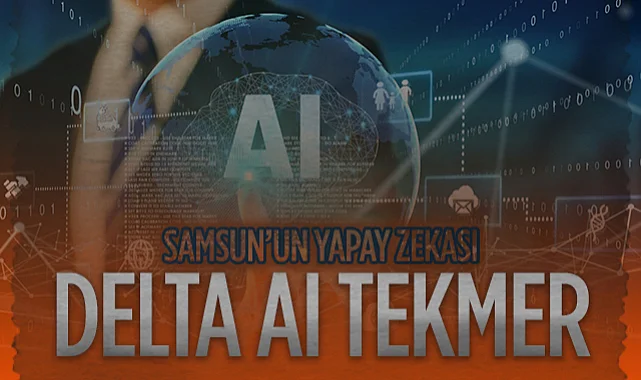 Samsun’da Yapay Zeka Devrimi: 50 Milyon TL’lik DELTA AI TEKMER İçin Düğmeye Basıldı