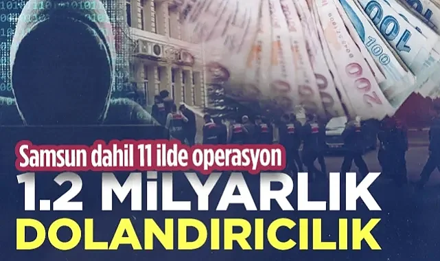 Samsun Dahil 11 İlde Siber Darbe: 1.2 Milyarlık Vurguna 17 Tutuklama!