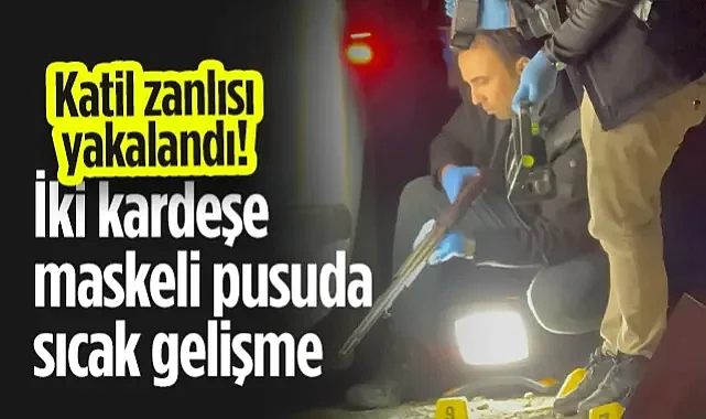 İlkadım’da İki Kardeşe Maskeli Pusuda Sıcak Gelişme: Katil Zanlısı Yakalandı!