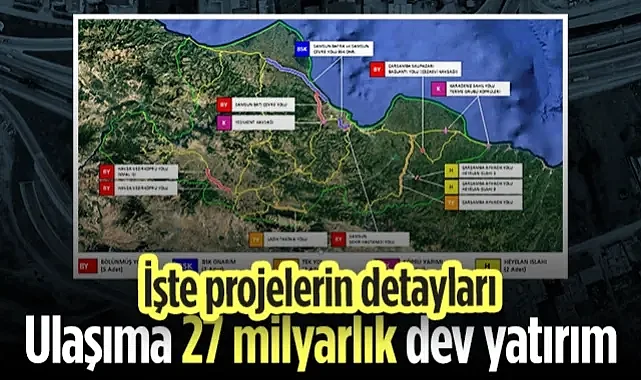 Samsun'un Yol Projeleri İçin 27 Milyar Liralık Dev Yatırım