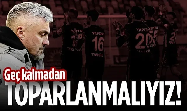 Samsunspor'da Uyanış Vakti: Geç Kalmadan Toparlanmalıyız