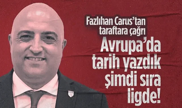 Samsunspor'da Fazlıhan Carus'tan Taraftara Çağrı: Avrupa'da Tarih Yazdık, Şimdi Sıra Ligde!