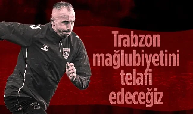 Samsunspor Kaptanı Zeki Yavru: Trabzon Mağlubiyetini Telafi Edeceğiz
