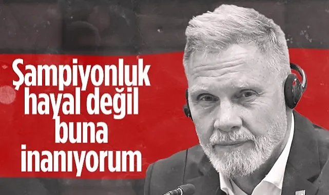 Samsunspor'un Hocası Fink'ten Şampiyonluk Sözleri: Hayal Değil, Buna İnanıyorum