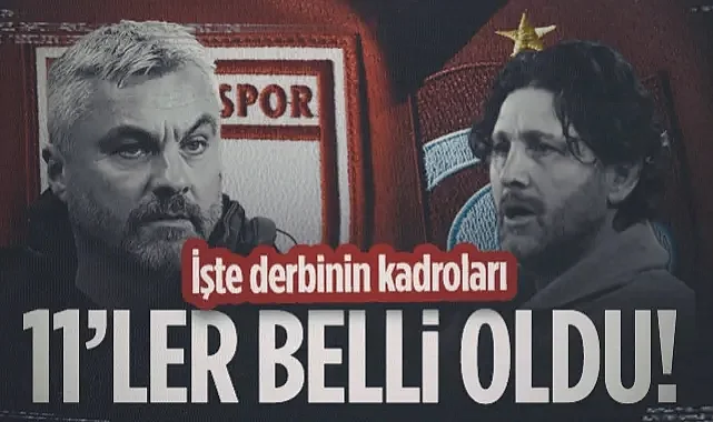Samsunspor - Trabzonspor Maçının İlk 11'leri Belli Oldu