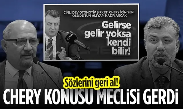 SBB Meclisi’nde Chery Tartışması