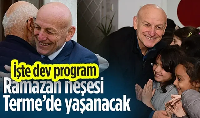 Terme Belediyesi'nden Dev Ramazan Programı! İşte Yapılacak Etkinlikler...