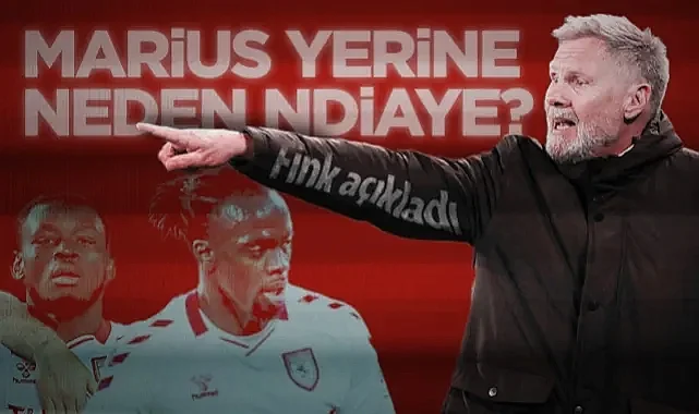 Samsunspor'da Forvet Tartışması: Fink Neden Marius Yerine Ndiaye'yi Seçti?