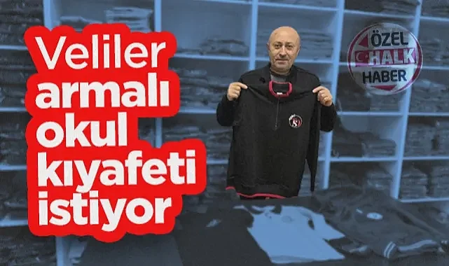 Veliler Armalı Okul Kıyafeti İstiyor