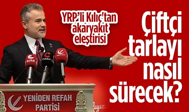 Yeniden Refah Partisi Genel Başkan Yardımcısı Suat Kılıç'tan Akaryakıt Eleştirisi