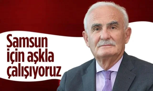 AK Partili Yusuf Ziya Yılmaz'dan Bayram Mesajı: Samsun İçin Aşkla Çalışıyoruz