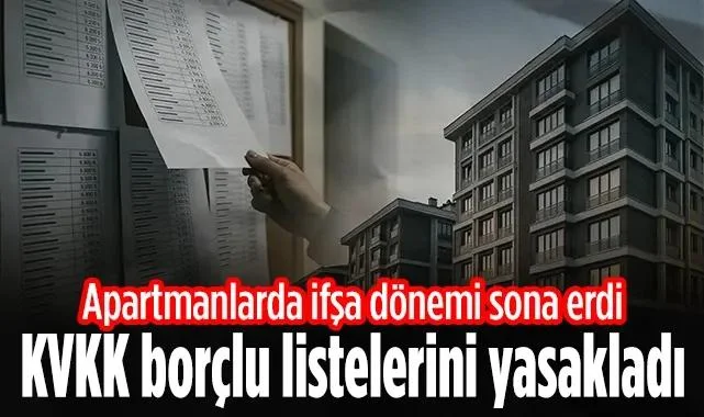Apartmanlarda İfşa Dönemi Sona Erdi: KVKK Borçlu Listelerini Yasakladı