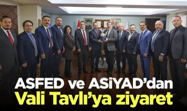 ASFED ve ASİYAD'dan Samsun Valisi Orhan Tavlı'ya Ziyaret