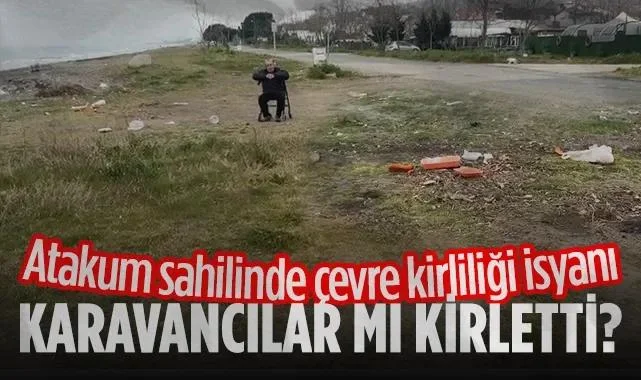 Atakum Sahilinde Karavancıların Çöp Bıraktığı İddiası Tepki Çekti
