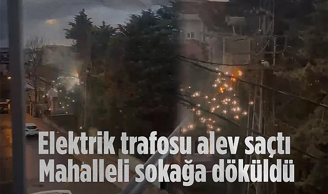 Bafra'da Elektrik Trafosu Patladı: Kıvılcımlar Paniğe Neden Oldu